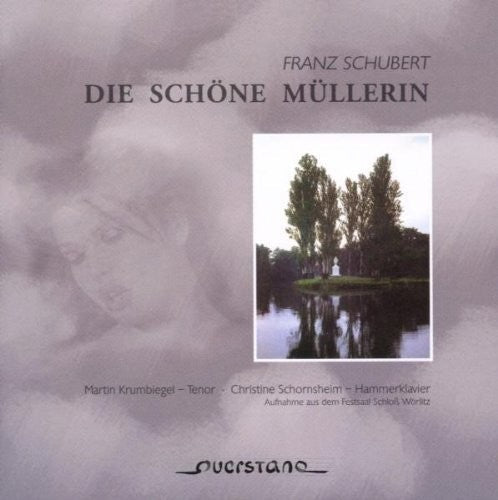 Schubert / Krumbiegel / Schornsheim: Die Schone Mullerin - COMPACT DISCS