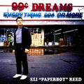 Eli Reed Paperboy: 99 Cent Dreams - {VINYL LP}