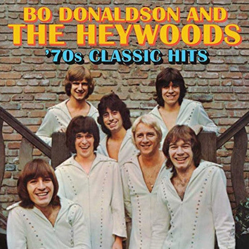 Bo Donaldson & The Heywoods: 70s Classic Hits - COMPACT DISCS
