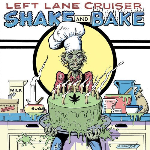 Left Lane Cruiser: Shake And Bake - COMPACT DISCS