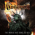 Conquest: World Has Gone To Hell - {VINYL LP}