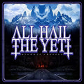 All Hail the Yeti: Highway Crosses - COMPACT DISCS