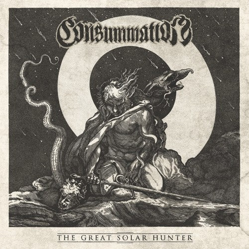 Consummation: The Great Solar Hunter - COMPACT DISCS