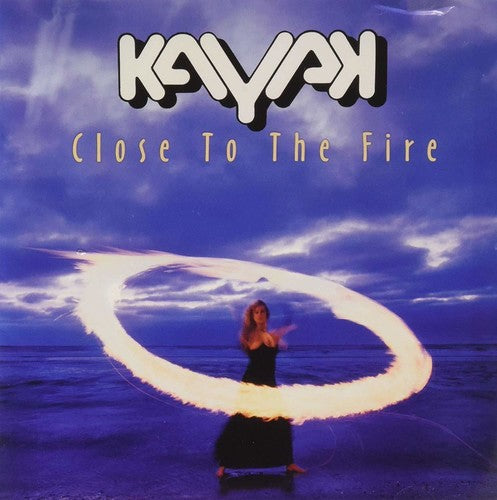 Kayak: Close To The Fire - COMPACT DISCS