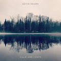 Kevin Hearn: Calm + Cents - {VINYL LP}