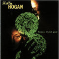 Kelly Hogan: Because It Feel Good - COMPACT DISCS