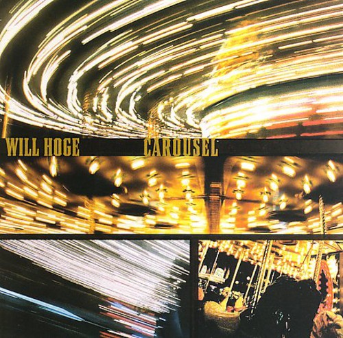 Will Hoge: Carousel - COMPACT DISCS