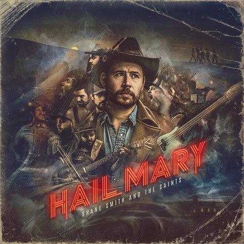 Shane Smith & the Saints: Hail Mary - {VINYL LP}
