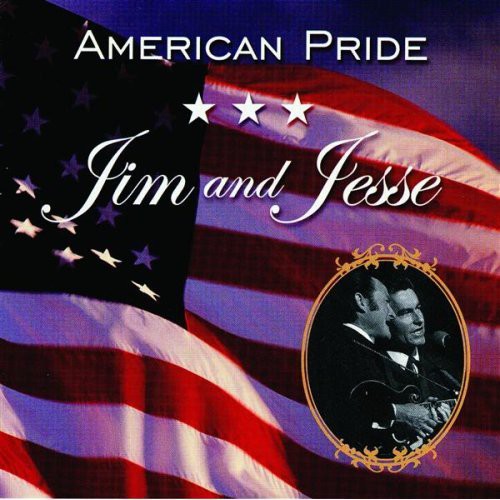 Jim & Jesse: American Pride - COMPACT DISCS