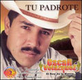 Rey De La Sierra: Tu Padrote - COMPACT DISCS