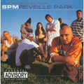 SPM (SOUTH PARK MEXICAN ): Reveille Park - COMPACT DISCS