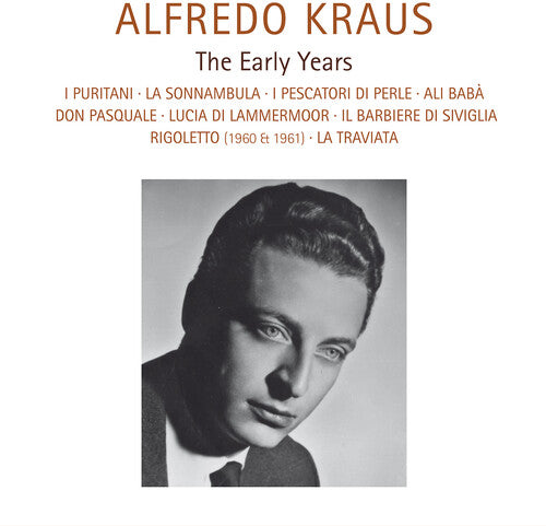 Alfredo Kraus et al.: Early Years - COMPACT DISCS