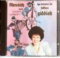 Meredith: Chante les tresors du Folklore Yiddish - COMPACT DISCS