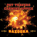 Pat Travers: Bazooka - COMPACT DISCS