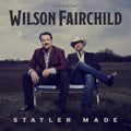 Wilson Fairchild: Statler Made - COMPACT DISCS