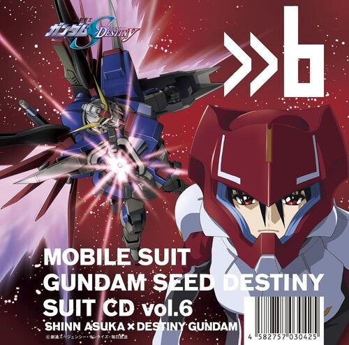 Mobile Suit Gundam Seed: Mobile Suit Gundam Seed Destiny Suit Cd Vol. 6: Shinn Asuka / Destiny Gundam - COMPACT DISCS