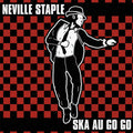 Neville Staple: Ska Au Go Go - COMPACT DISCS