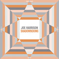 Joe Harrison: Shadowboxing - {VINYL LP}