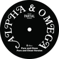 Alpha & Omega: Pure and Clean - 12-INCH SINGLE