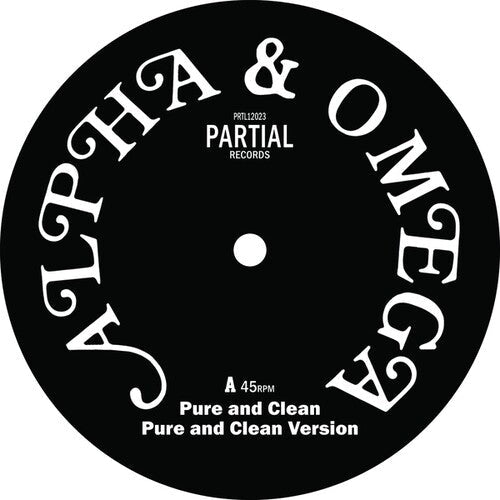 Alpha & Omega: Pure and Clean - 12-INCH SINGLE