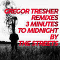 The Streets: 3 Minutes To Midnight (Gregor Tresher Remixes) - 12-INCH SINGLE