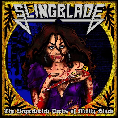 Slingblade: The Unpredicted Deeds Of Molly Black - COMPACT DISCS