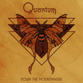 Quantum: Down The Mountainside - COMPACT DISCS