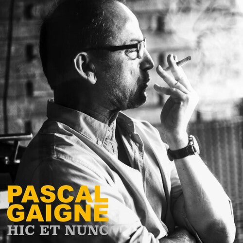Pascal Gaigne: Pascal Gaigne / Hic Et Nunc - O.S.T. - COMPACT DISCS