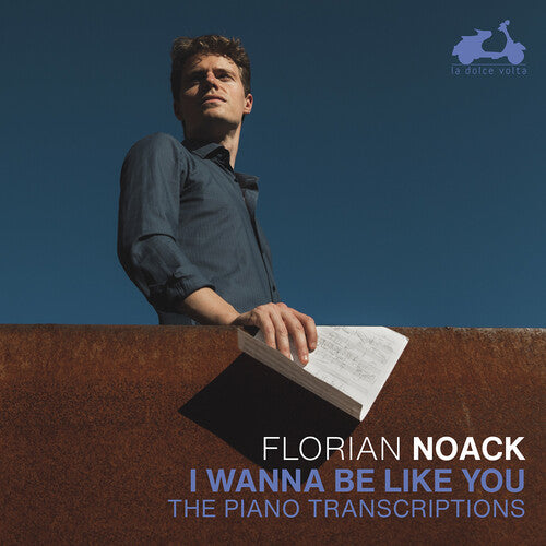 Florian Noack: I Wanna Be Like You - COMPACT DISCS