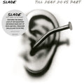 Slade: Till Deaf Do Us Part (Expanded) - COMPACT DISCS