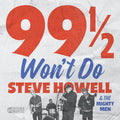 Steve Howell & the Mighty Men: 99 1/2 Won't Do - COMPACT DISCS