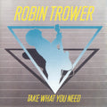 Robin Trower: Take What You Need - COMPACT DISCS