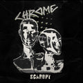 Chrome: Scaropy - COMPACT DISCS