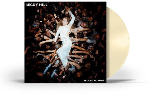 Becky Hill: Believe Me Now? - {VINYL LP}