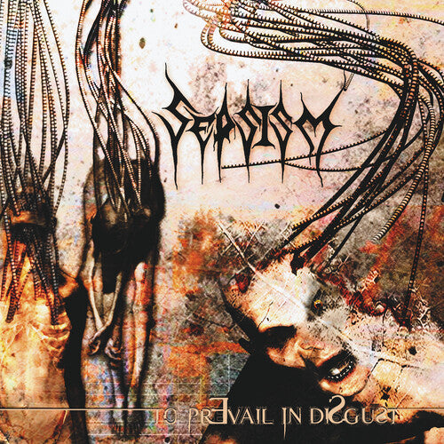 Sepsism: To Prevail In Disgust - COMPACT DISCS