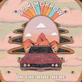 Sam Morrow: On The Ride Here - {VINYL LP}