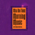 Mia Doi Todd: Morning Music - {VINYL LP}
