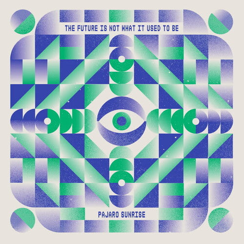 Pãjaro Sunrise: The Future Is Not What It Used To Be - {VINYL LP}