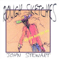 John Stewart: Rough Sketches - COMPACT DISCS