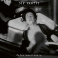 Die Partei: Celaviemachinery - {VINYL LP}