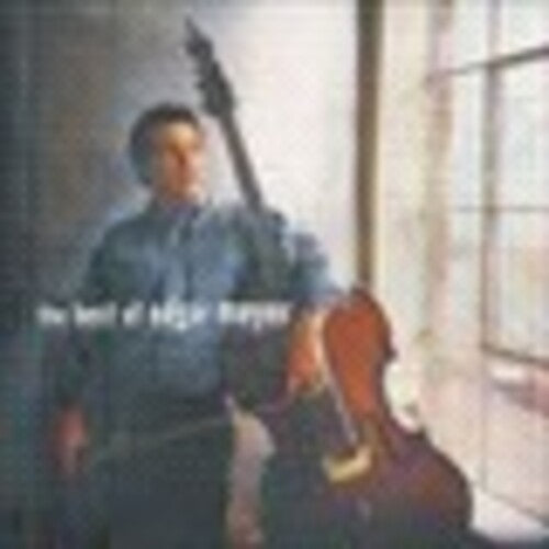 Edgar Meyer: Best of Edgar Meyer - COMPACT DISCS