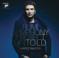Hafez Nazeri: Rumi Symphony Project: Untold - COMPACT DISCS