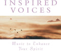 Various Artists: Music to Enhance Spirit: Inspired Voices - COMPACT DISCS