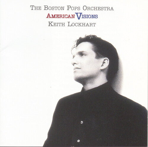 Keith Lockhart: American Visions - COMPACT DISCS