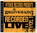 Deliverance: Intense Series Live Vol. 1 - COMPACT DISCS