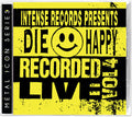 Die Happy: Intense Series Live Vol. 4 - COMPACT DISCS