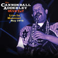 Cannonball Adderley: Live In Montreal May 1975 - {VINYL LP}