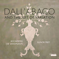 Il Segreto delle Muse: Strozzi: Dall Abaco & the art of variation - COMPACT DISCS
