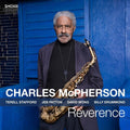 Charles McPherson: Reverence - COMPACT DISCS