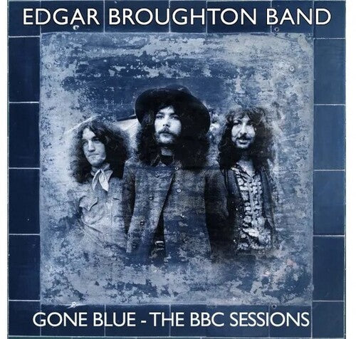 Edgar Broughton Band: Gone Blue: The BBC Sessions - COMPACT DISCS